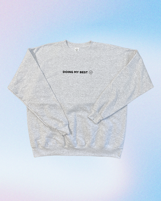 Doing My Best Crewneck