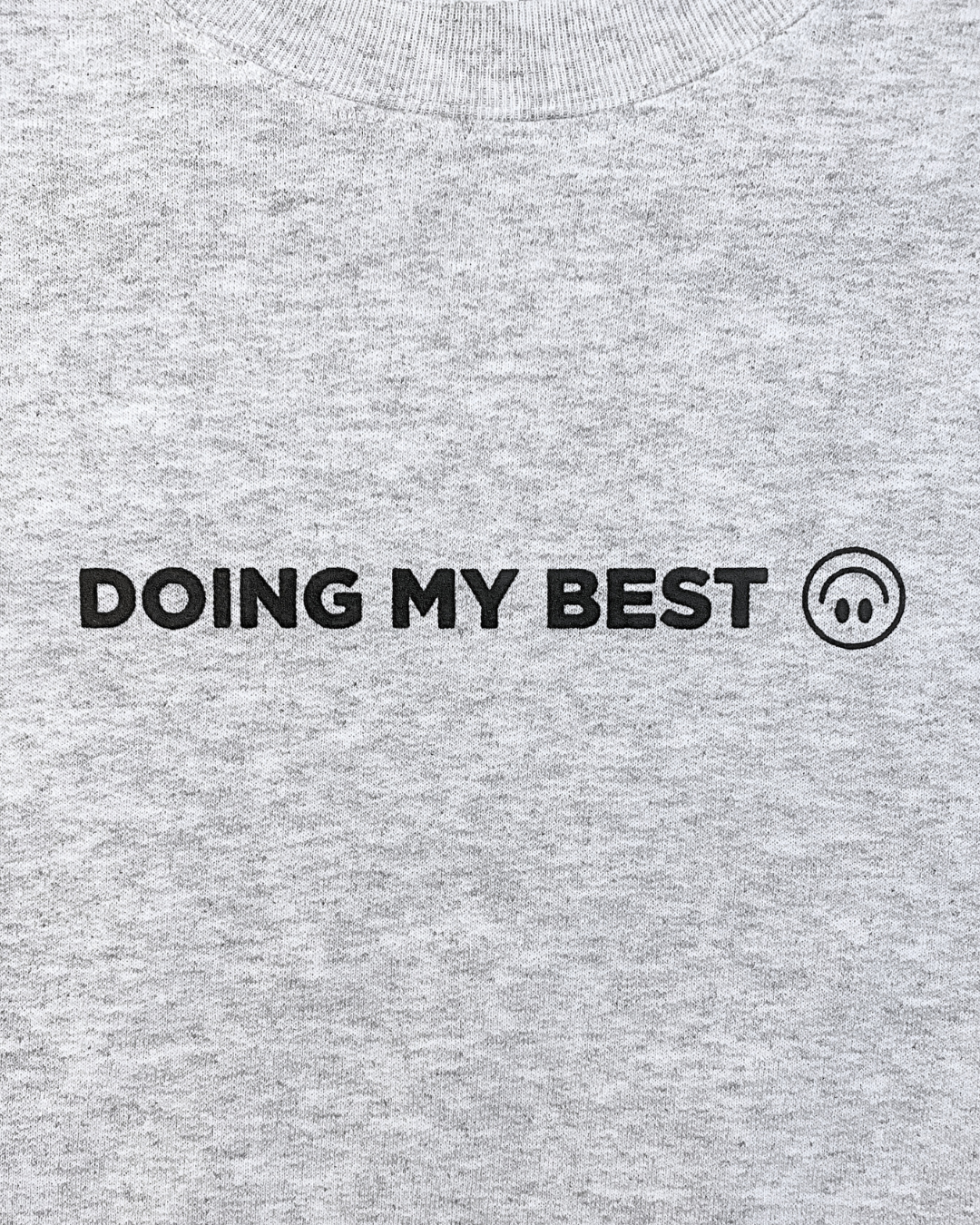 Doing My Best Crewneck